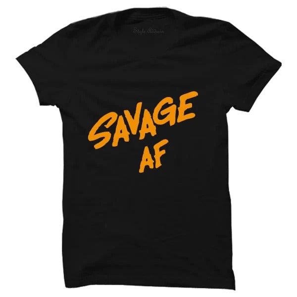 Savage AF T-shirt