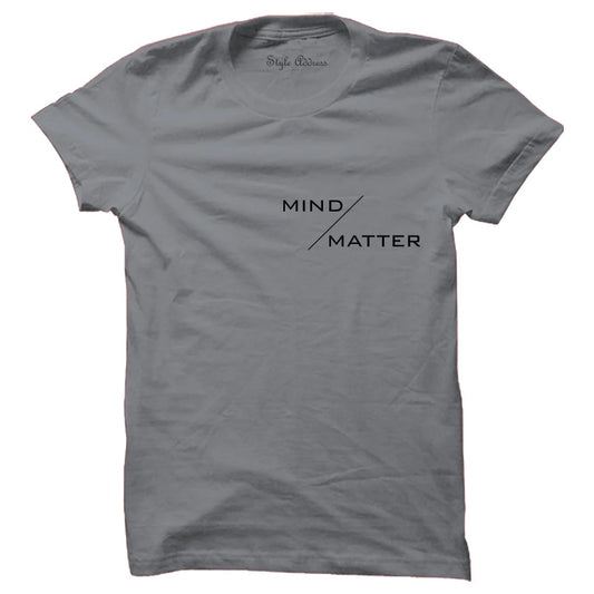 Mind Over Matter T-shirt